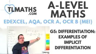 A-Level Maths: G5-03 Differentiation: Examples of Implicit Differentiation