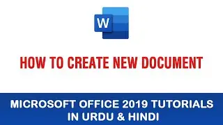 Microsoft Word Tutorial In Urdu & Hindi - How to Create New Document In Word 2019