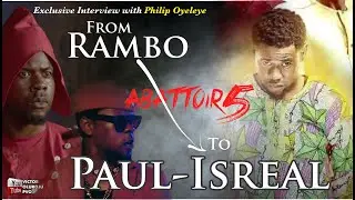 From RAMBO to PAUL ISREAL || Philip Oyeleye on Abattoir 5 || Ep. 131