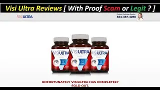 Visi Ultra Reviews [ With Proof Scam or Legit ? ] VisiUltraNow ! VisiUltraNow Com Reviews