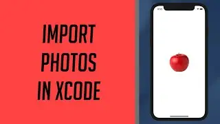 How to Import Photos into Xcode