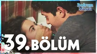 Bodrum Masalı 39. Bölüm - FULL BÖLÜM