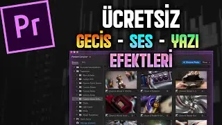 ÜCRETSİZ Geçiş - Ses - Yazı Efektleri | Premiere Pro Dersleri