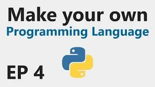 Make YOUR OWN Programming Language - EP 4 - Variables!