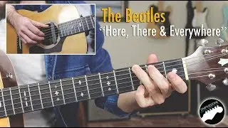 The Beatles Here, There and Everywhere - Easy Fingerstyle Guitar Lesson