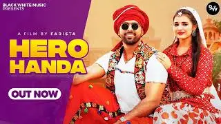 Hero Handa - Official Music Video | Khushi Baliyan, Punit Choudhary, Raj Mawer(Mp3)