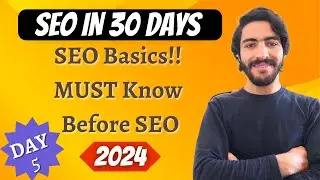 Day 5 of learning SEO | SEO Fundamentals | SEO Basics in 2024