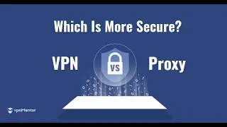 What’s the CRUCIAL Difference Between a Proxy & VPN?