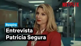 Entrevista a la Presidenta Patricia Segura | Respira | Netflix España