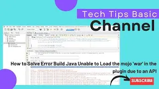 How to Solve Error Build Java Unable to Load the mojo 'war' in the plugin due to an API 