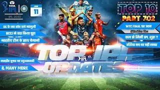 IPL 2024 BIG Updates:Top 10 in hindi |11 June |PART 702|WTC Final 5th Day,Asia Cup News,DC New Coach