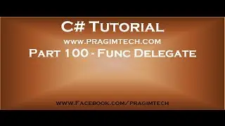 Part 100   Func delegate in c#