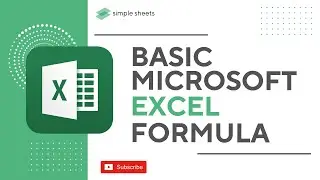 Excel Formulas 101: Basic Microsoft Excel Formulas for Beginners