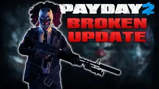 This Update BROKE PAYDAY 2