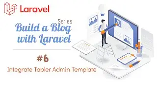 #6. Integrating the Tabler Admin Template in Laravel 9