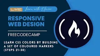 FreeCodeCamp - Responsive Web Design(CH-3) (Steps 21-30) || Learn With Elixiee