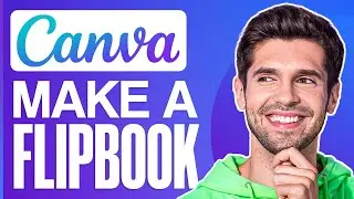 How To Make A Flipbook In Canva | Easy Step-by-Step Tutorial for Stunning Results (2024)