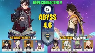 C0 Wriothesley Melt & C0 Sethos Quicken Aggravate | Spiral Abyss 4.6 | Genshin Impact 【原神】