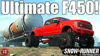 SnowRunner: ULTIMATE FORD F450! Crazy Customization!! (Console Version Coming)