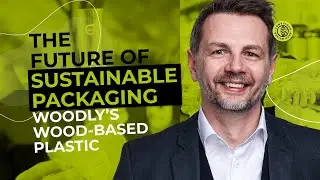 The Future of Sustainable Packaging: Woodly’s Wood-based Plastic