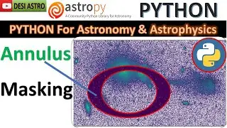 PART-4: Masking of FITS Images using Photutils and Astropy:  Elliptical Annulus | DESI ASTRO