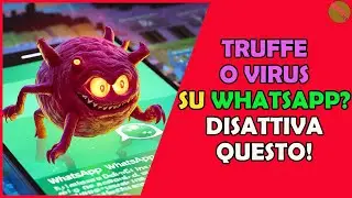 Come EVITARE TRUFFE E VIRUS su WHATSAPP 👹📱