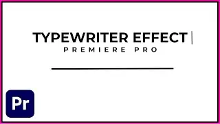 How To Create A Simple Typewriter Effect In Premiere Pro