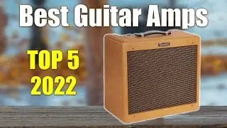 Guitar Amps : Top 5 Best Guitar Amps 2022