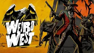 Weird West - Velho Oeste Doidão!!! [ PC - Gameplay 4K ]