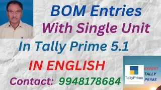 228. BOM Entries with Single Unit in Tally Prime 5.1 | ENGLISH | Expert Tally Prime