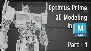 Transforming Dreams into Reality: 3D Modeling Optimus Prime in Autodesk Maya | Part-1 | Time-lapse