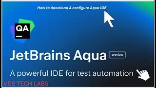 JetBrains - Aqua : A powerful IDE for test automation | How to Configure Aqua IDE | Part-1