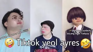 kumpulan video tiktok yeol ayres