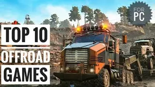 TOP 10 OFFROAD GAMES FOR PC-2020