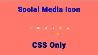 🔥 Social Media Buttons with Cool Hover Animation using only HTML & CSS | Sandeep Tutorial