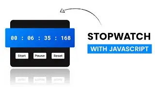 Create A Stopwatch Using Javascript | Step By Step Javascript Project