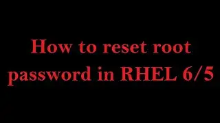 How to reset root password in RHEL 6 (Tamil)