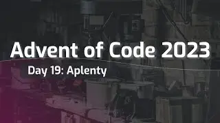 Advent of Code 2023 Day 19: Aplenty