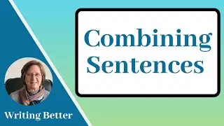 Combining Sentences in English Grammar