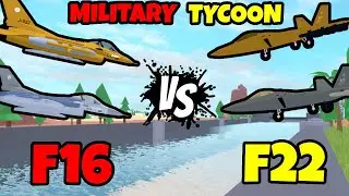Military Tycoon F22 Vs F16