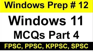 Windows 11 MCQs Part 4 for FPSC Test Preparation | PPSC Preparation | KPPSC Preparation | SPSC Prep