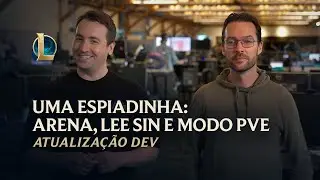 Uma espiadinha: Arena, Lee Sin e modo PvE | Atualização Dev – League of Legends