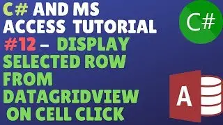 C# And Ms Access Database Tutorial #12 - How To Display Selected Row From Datagridview To Textboxes