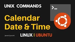 Calendar, date and time in UNIX, Linux or Ubuntu