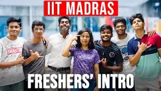 Freshers' Introduction - IIT Madras