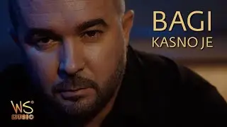 Bagi - Kasno je - (Official Video) 2023