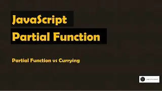 Partial Function in JavaScript - Advanced JavaScript Interview Questions