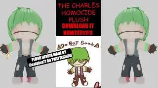 Charlie Murder Plush 3D Model!!!!