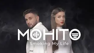 Мохито - Smoking My Life (Премьера клипа 2019)