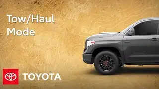 Toyota Trucks Feature: Tow Haul Mode | Toyota